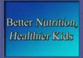Better Nutrition: Healthier Kids